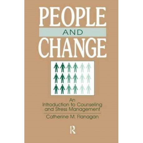 People and Change: An Introduction To Counseling and Stress Management