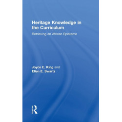 Heritage Knowledge in the Curriculum: Retrieving an African Episteme