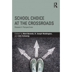 School Choice at the Crossroads: Research Perspectives