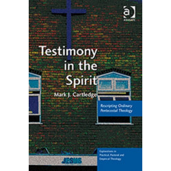 Testimony in the Spirit: Rescripting Ordinary Pentecostal Theology