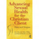 Advancing Sexual Health for the Christian Client: Data and Dogma