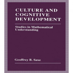 Culture and Cognitive Development: Studies in Mathematical Understanding