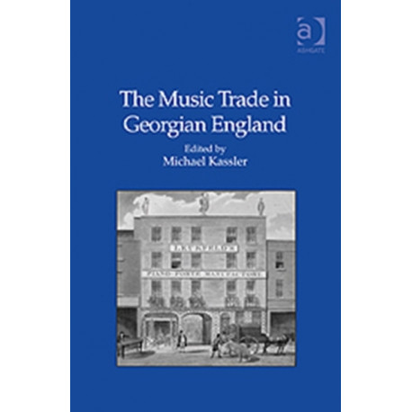 The Music Trade in Georgian England