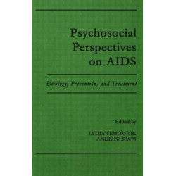 Psychosocial Perspectives on Aids: Etiology, Prevention and Treatment
