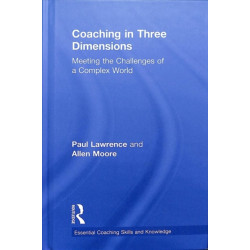 Coaching in Three Dimensions: Meeting the Challenges of a Complex World