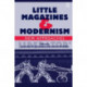 Little Magazines & Modernism: New Approaches