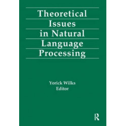 Theoretical Issues in Natural Language Processing