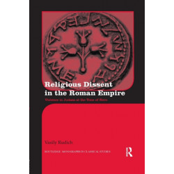 Religious Dissent in the Roman Empire: Violence in Judaea at the Time of Nero