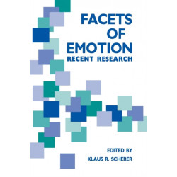Facets of Emotion: Recent Research