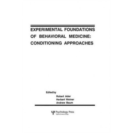 Experimental Foundations of Behavioral Medicines: Conditioning Approaches
