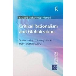 Critical Rationalism and Globalization: Towards the Sociology of the Open Global Society