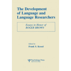 The Development of Language and Language Researchers: Essays in Honor of Roger Brown