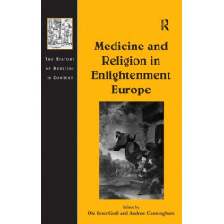 Medicine and Religion in Enlightenment Europe