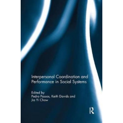 Interpersonal Coordination and Performance in Social Systems