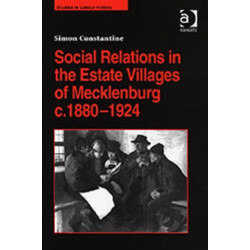 Social Relations in the Estate Villages of Mecklenburg c.1880–1924