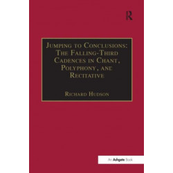 Jumping to Conclusions: The Falling-Third Cadences in Chant, Polyphony, and Recitative