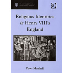 Religious Identities in Henry VIII's England