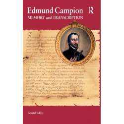 Edmund Campion: Memory and Transcription