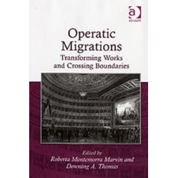 Operatic Migrations: Transforming Works and Crossing Boundaries