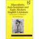 Masculinity, Anti-Semitism and Early Modern English Literature: From the Satanic to the Effeminate Jew