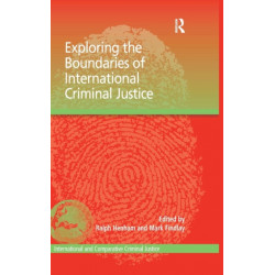 Exploring the Boundaries of International Criminal Justice