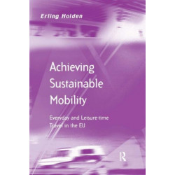 Achieving Sustainable Mobility: Everyday and Leisure-time Travel in the EU