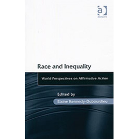 Race and Inequality: World Perspectives on Affirmative Action