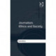Journalism, Ethics and Society