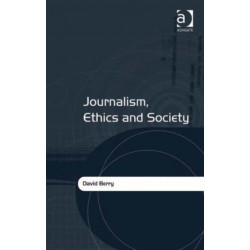 Journalism, Ethics and Society