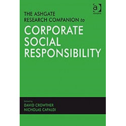 The Ashgate Research Companion to Corporate Social Responsibility