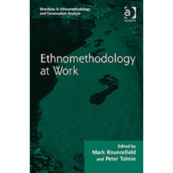 Ethnomethodology at Work