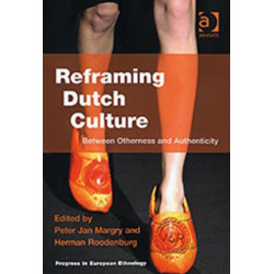 Reframing Dutch Culture: Between Otherness and Authenticity