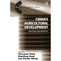 China's Agricultural Development: Challenges and Prospects