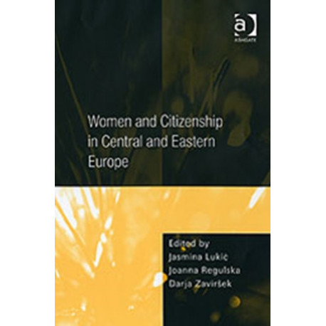 Women and Citizenship in Central and Eastern Europe