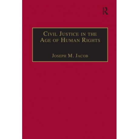 Civil Justice in the Age of Human Rights