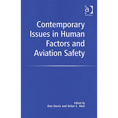 Contemporary Issues in Human Factors and Aviation Safety