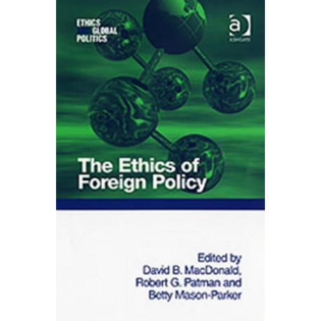 The Ethics of Foreign Policy