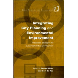 Integrating City Planning and Environmental Improvement: Practicable Strategies for Sustainable Urban Development