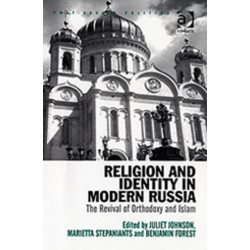 Religion and Identity in Modern Russia: The Revival of Orthodoxy and Islam