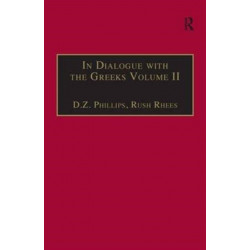 In Dialogue with the Greeks: Volume II: Plato and Dialectic