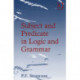 Subject and Predicate in Logic and Grammar