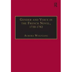 Gender and Voice in the French Novel, 1730–1782