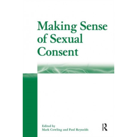 Making Sense of Sexual Consent
