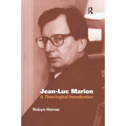 Jean-Luc Marion: A Theo-logical Introduction