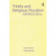 Trinity and Religious Pluralism: The Doctrine of the Trinity in Christian Theology of Religions