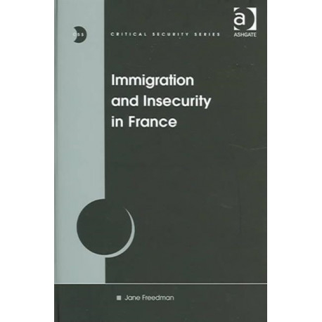 Immigration and Insecurity in France