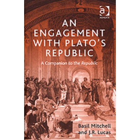 An Engagement with Plato's Republic: A Companion to the Republic