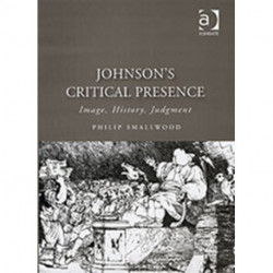 Johnson's Critical Presence: Image, History, Judgment