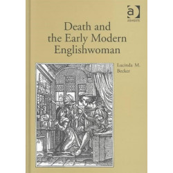 Death and the Early Modern Englishwoman