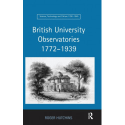 British University Observatories 1772–1939